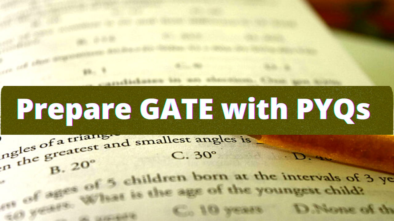 Crash Course on GATE Previous Year Question Papers | Prepare with PYQs